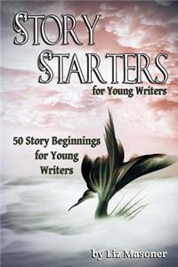 Story Starters for Young Writers