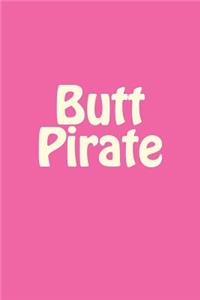 Butt Pirate