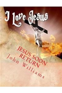 Jesus Soon Return