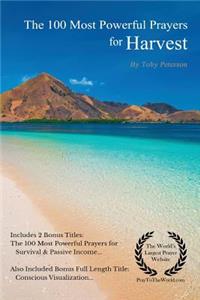 Prayer the 100 Most Powerful Prayers for Harvest 2 Amazing Bonus Books to Pray for Survival & Passive Income