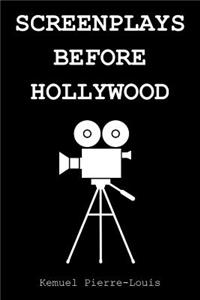 Screenplays Before Hollywood