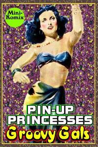 Pin-Up Princesses: Groovy Gals