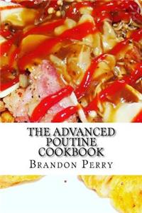 Advanced Poutine Cookbook