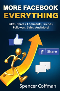 More Facebook Everything