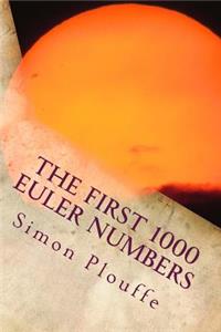 The First 1000 Euler Numbers