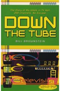 Down the Tube