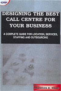 Designing the Best Call Center for Your Business