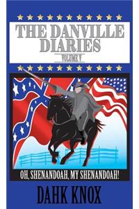 Danville Diaries Volume 5