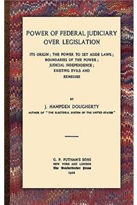 Power of Federal Judiciary Over Legislation