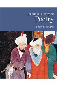 Critical Survey of Poetry: Topical Essays