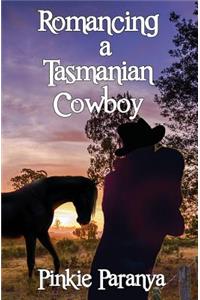 Romancing a Tasmanian Cowboy