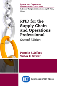 RFID for the Supply Chain and Operations Professional, Second Edition