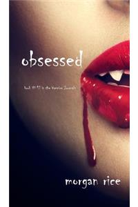 Obsessed (Book #12 in the Vampire Journals)