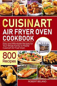 Cuisinart Air Fryer Oven Cookbook for Beginners