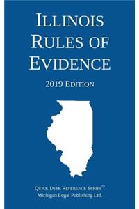 Illinois Rules of Evidence; 2019 Edition