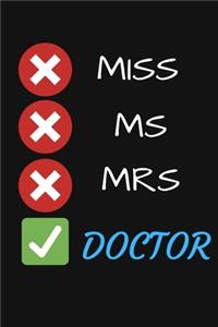 Miss Ms. Mrs. Doctor