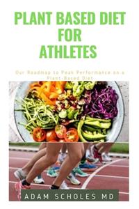 Plant Based Diet for Athletes