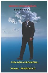 Fuga Dalla Psichiatria...