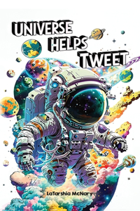 Universe Helps Tweet