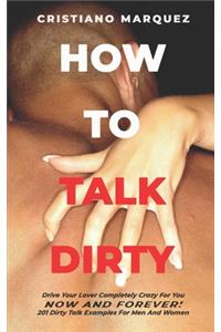 How to Talk Dirty