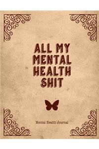 All My Mental Health Shit, Mental Health Journal