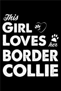 This Girl Loves Her Border Collie