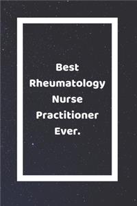 Best Rheumatology Nurse Practitioner Ever