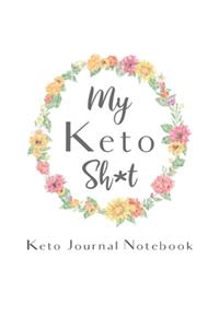 My Keto Sh*t Keto Journal Notebook