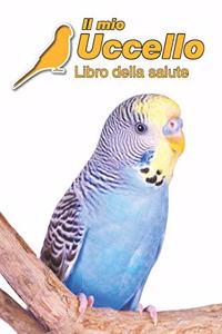 Il mio uccello Libro della salute