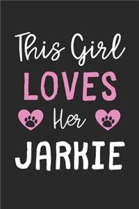 This Girl Loves Her Jarkie