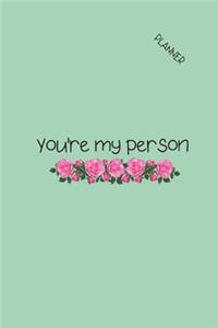 You're My Person