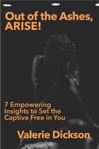 Out of the Ashes, ARISE!