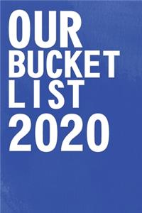 Our Bucket List 2020