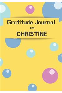 Gratitude Journal FOR CHRISTINE