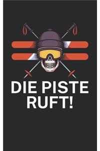 Die Piste ruft