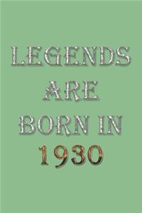 Legends Are Born In 1930 Notebook