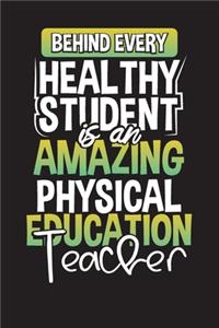 Behind Every Healthy Student Is An Amazing Physical Education Teacher