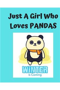 Just A Girl Who Loves Pandas: Pretty Notebook Journal Blank Lined, Cute Pandas for Girls, Perfectly Suited Taking Notes in Class, Funny Pandas Gifts For Girls - 110 Pages