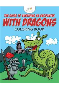 Guide to Surviving an Encounter with Dragons Coloring Book