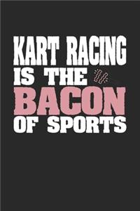 Kart Racing Is The Bacon of Sports