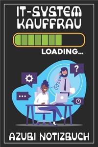 IT-Systemkauffrau Loading... Azubi Notizbuch