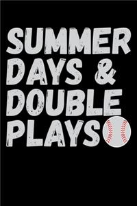 Summer Days & Double Plays