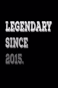Legendary Since 2015