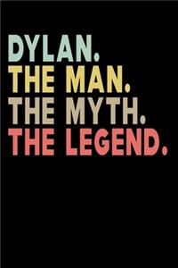 Dylan The Man The Myth The Legend