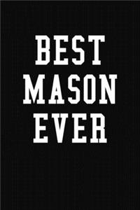 Best Mason Ever