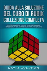 Guida alla Soluzione del Cubo di Rubik Collezione Completa