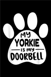 My Yorkie Is My Doorbell