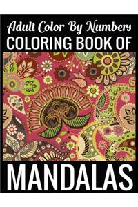 Adult Color By Numbers Coloring Book of Mandalas