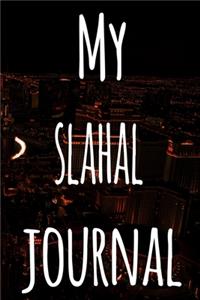 My Slahal Journal