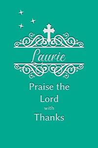 Laurie Praise the Lord with Thanks